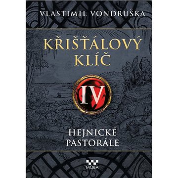 

Křišťálový klíč IV - Hejnické pastorále
