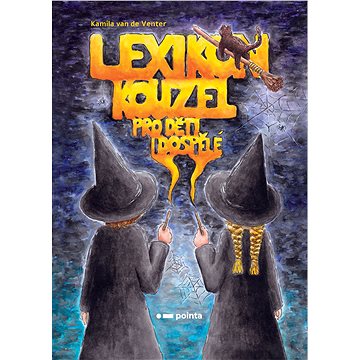 

Lexikon kouzel pro děti i dospělé