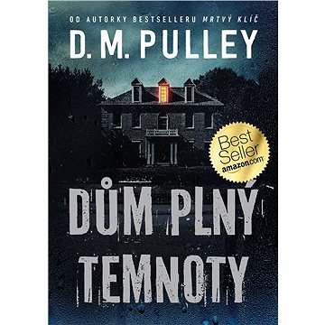 

Dům plný temnoty