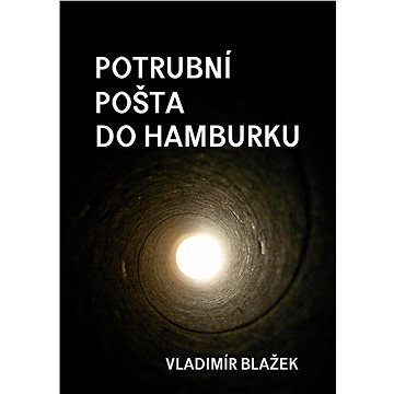 

Potrubní pošta do Hamburku