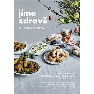 

Jíme zdravě – Velikonoční speciál