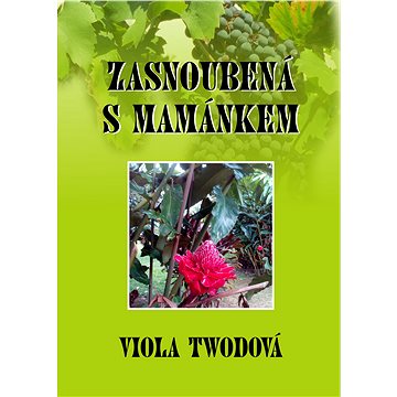 

Zasnoubená s mamánkem