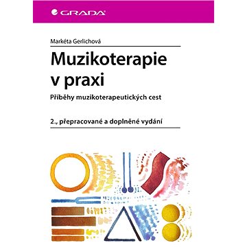 

Muzikoterapie v praxi
