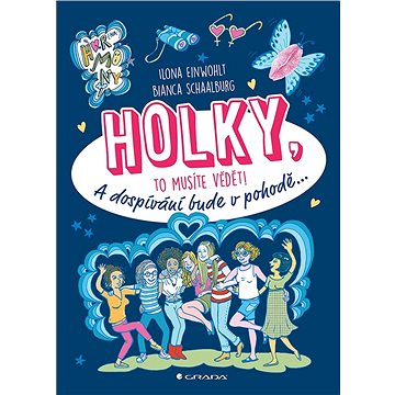 

Holky, to musíte vědět!