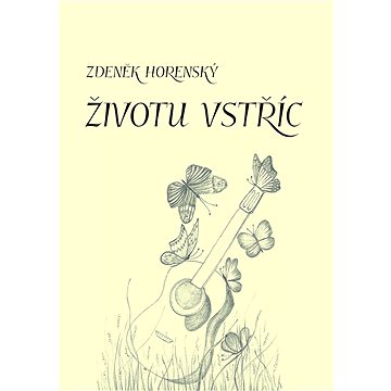 

Životu vstříc