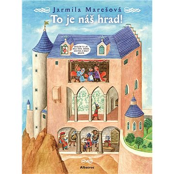 

To je náš hrad!