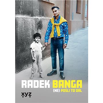 

Radek Banga: (Ne)pošli to dál