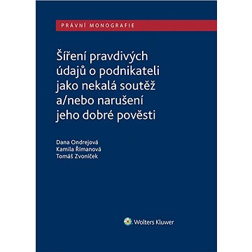 

Šíření pravdivých údajů o podnikateli jako nekalá soutěž a/nebo narušení dobré pověsti