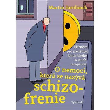 

O nemoci, která se nazývá schizofrenie