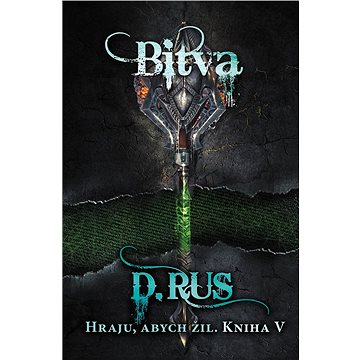 

Hraju, abych žil 5 - Bitva