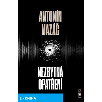 

Nezbytná opatření