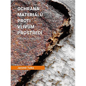 

Ochrana materiálů proti vlivům prostředí