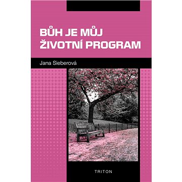 

Bůh je můj životní program