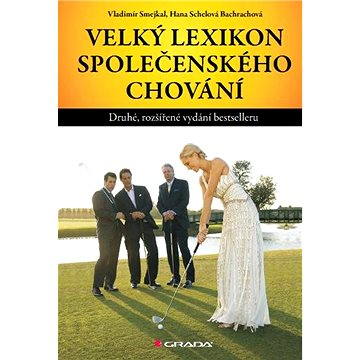 

Velký lexikon společenského chování