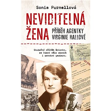 

Neviditelná žena: Příběh agentky Virginie Hallové