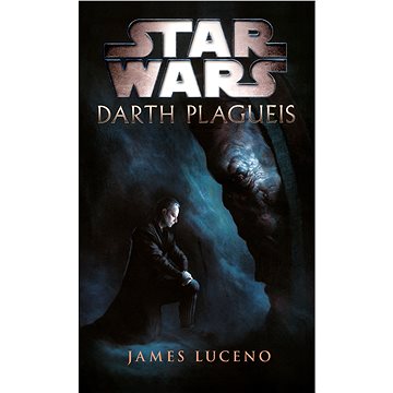 

Star Wars - Darth Plagueis
