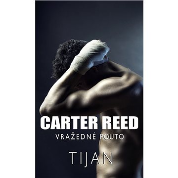 

Carter Reed - Vražedné pouto