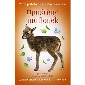 

Nové příběhy se šťastným koncem – Opuštěný muflonek
