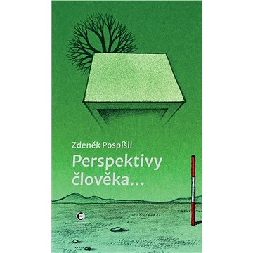 

Perspektivy člověka...
