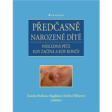 

Předčasně narozené dítě