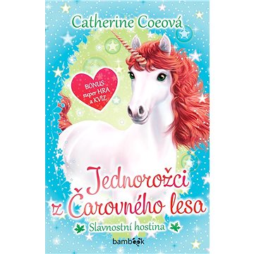 

Jednorožci z Čarovného lesa - Slavnostní hostina