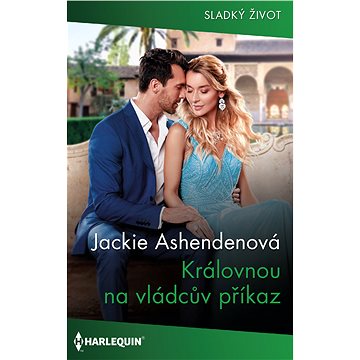 

Královnou na vládcův příkaz