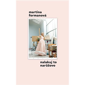 

Nalakuj to narůžovo
