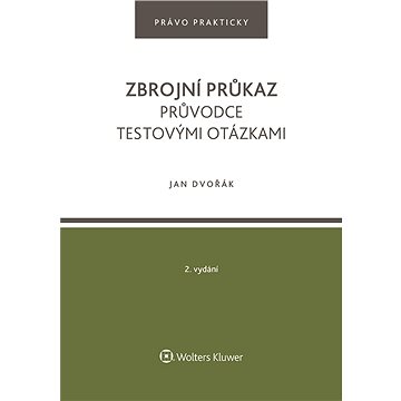 

Zbrojní průkaz. Průvodce testovými otázkami - 2. vydání