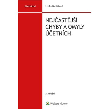 

Nejčastější chyby a omyly účetních, 3. vydání