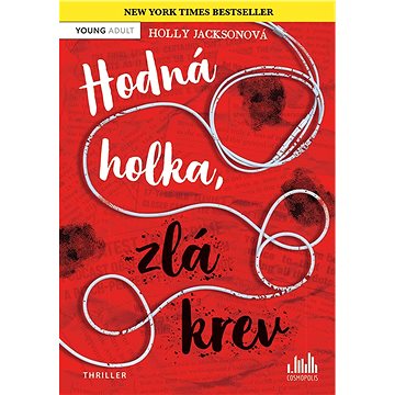 

Hodná holka, zlá krev