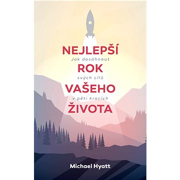 

Nejlepší rok vašeho života