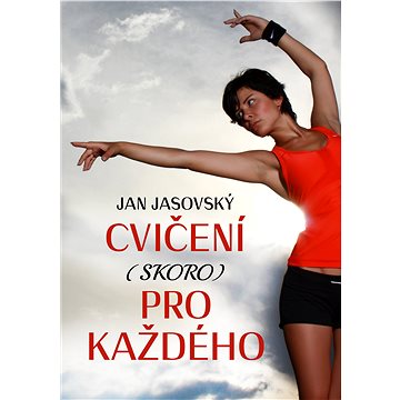

Cvičení (skoro) pro každého