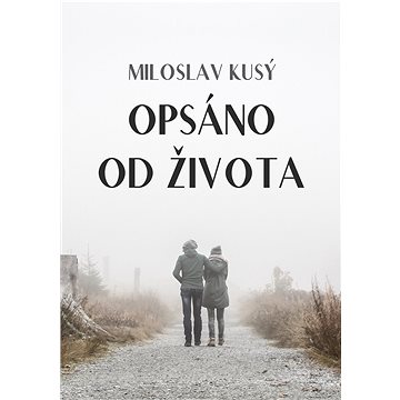 

Opsáno od života