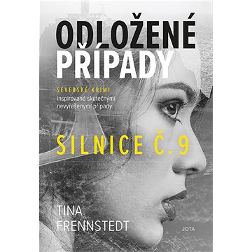 

Odložené případy: Silnice č. 9