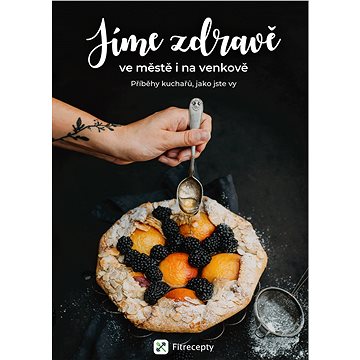 

Jíme zdravě ve městě i na venkově