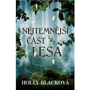 

Nejtemnější část lesa