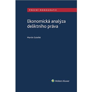

Ekonomická analýza deliktního práva