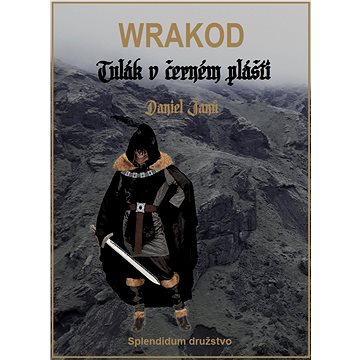 

WRAKOD - Tulák v černém plášti