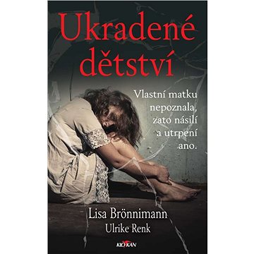 

Ukradené dětství