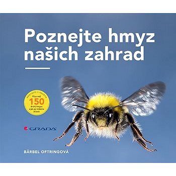

Poznejte hmyz našich zahrad