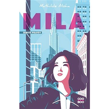 

Mila: Skryté pravdy