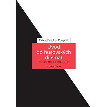 

Úvod do husovských dilemat