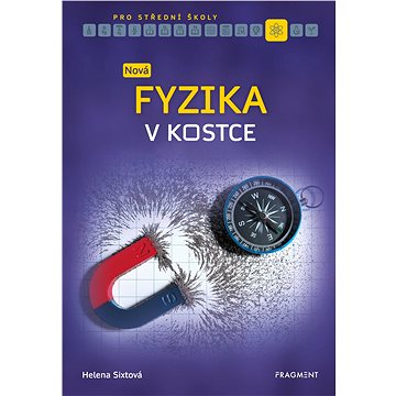 

Nová fyzika v kostce pro SŠ