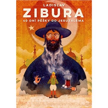

40 dní pěšky do Jeruzaléma