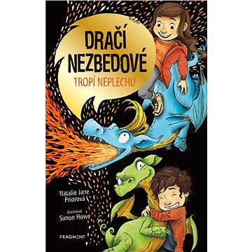 

Dračí nezbedové tropí neplechu
