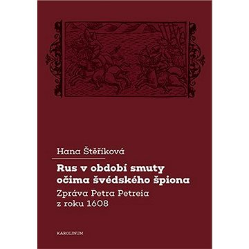 

Rus v období smuty očima švédského špiona