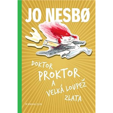 

Doktor Proktor a velká loupež zlata