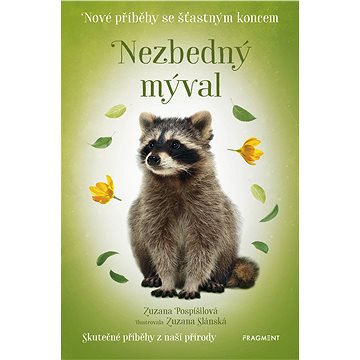 

Nové příběhy se šťastným koncem – Nezbedný mýval