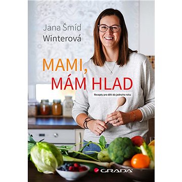 

Mami, mám hlad