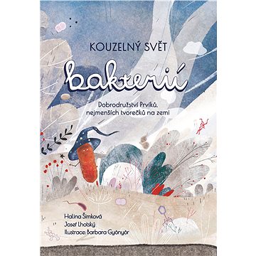 

Kouzelný svět bakterií